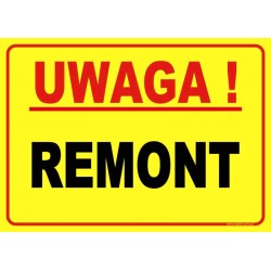 UWAGA!  REMONT