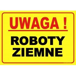 UWAGA!  ROBOTY ZIEMNE
