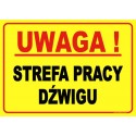 UWAGA!  STREFA PRACY DŹWIGU