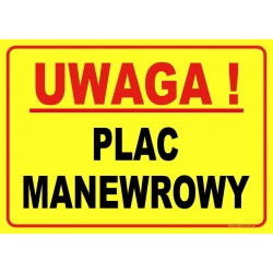 UWAGA! PLAC MANEWROWY